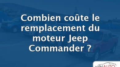 Combien coûte le remplacement du moteur Jeep Commander ?